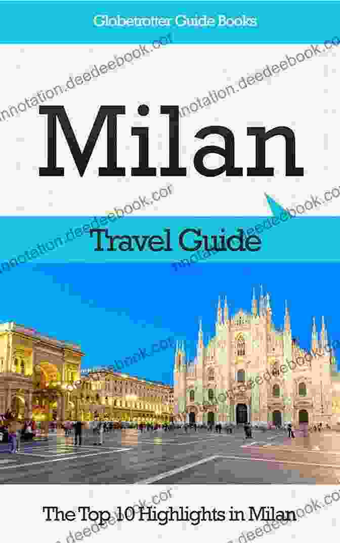 Brera, Milan, Italy Milan Travel Guide: The Top 10 Highlights In Milan (Globetrotter Guide Books)