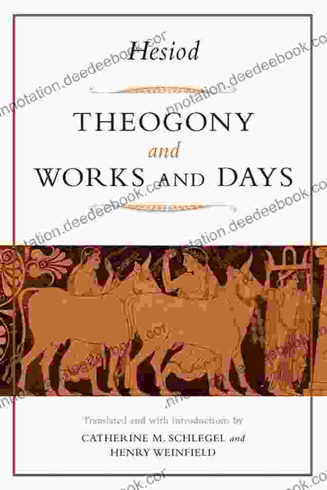 Hesiod's Works And Days, A Depiction Of Agricultural Life And Moral Lessons In Ancient Greece Theogony And Works And Days (Oxford World S Classics)