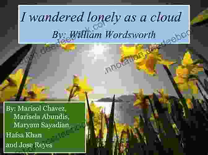 I Wandered Lonely As A Cloud By William Wordsworth The Wonder Of It All: Inspirational Poems
