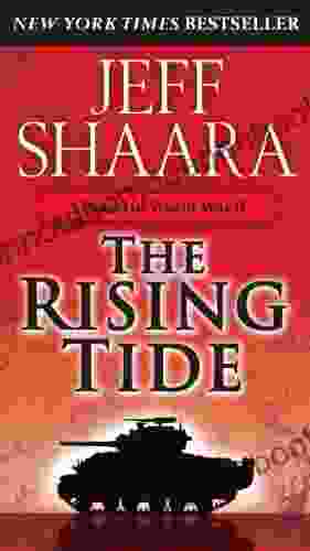 The Rising Tide: A Novel Of World War II