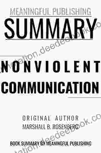 Summary: Nonviolent Communication By Marshall B Rosenberg