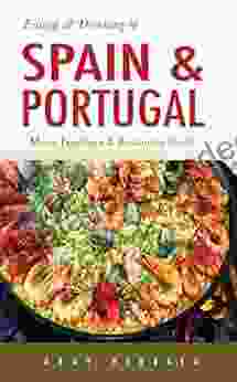 Eating Drinking In Spain And Portugal: Spanish And Portuguese Menu Translators And Restaurant Guide