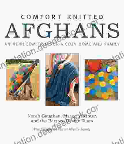 Comfort Knitted Afghans: An Heirloom Trio For A Cozy Home And Family
