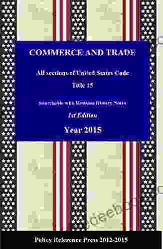 Commerce And Trade Law 2024 (Annotated): Title 15 Of The USC (USC2024)