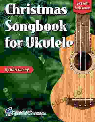 Christmas Songbook For Ukulele: With Online Audio Access