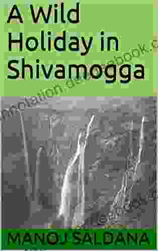 A Wild Holiday In Shivamogga