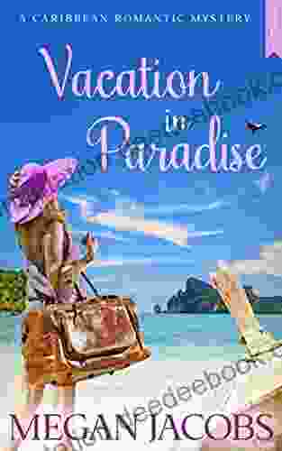 Vacation In Paradise (Book 1): A Caribbean Romantic Mystery