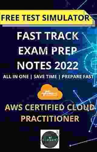 FAST TRACK EXAM PREP NOTES AWS Certified Cloud Practitioner CLF C01 : Fast Track Preparation Consolidated Study Material Exam Guide Study Material (Cloud Certification)