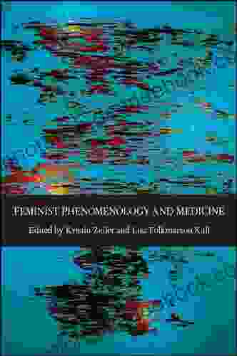 Feminist Phenomenology And Medicine R J Blain