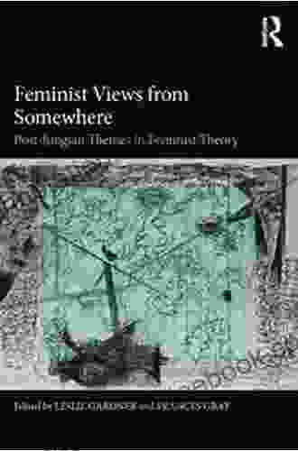Feminist Views From Somewhere: Post Jungian Themes In Feminist Theory