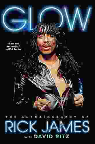 Glow: The Autobiography Of Rick James
