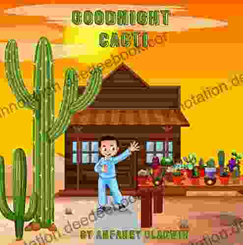 Goodnight Cacti Anfaney Gladwin