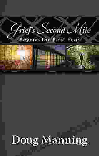 Grief S Second Mile: Beyond The First Year