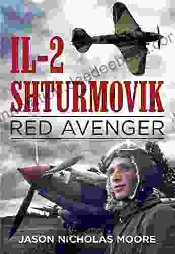 Il 2 Shturmovik: Red Avenger Jason Nicholas Moore