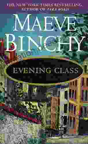Evening Class: A Novel Maeve Binchy