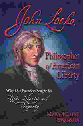 John Locke: Philosopher Of American Liberty