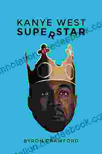 Kanye West Superstar Byron Crawford