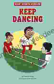 Keep Dancing (Kids Sports Stories)