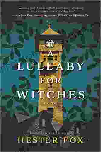 A Lullaby For Witches Hester Fox