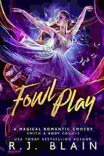 Fowl Play: A Magical Romantic Comedy (with A Body Count)