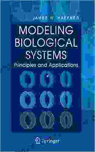 Modeling Biological Systems:: Principles And Applications
