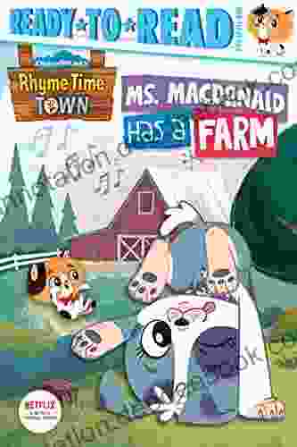 Ms MacDonald Has A Farm: Ready To Read Pre Level 1 (Rhyme Time Town)