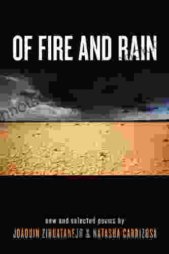 Of Fire And Rain Joaquin Zihuatanejo