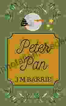 Peter Pan: Illustrated Edition Nelly Kazenbroot