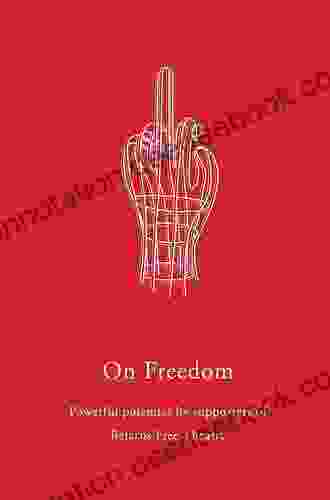 On Freedom: Powerful Polemics By Supporters Of Belarus Free Theatre (Oberon Modern Plays)