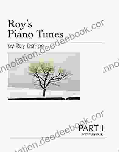 Roy S Piano Tunes Part I: Mid Beginner
