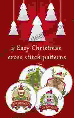 4 Christmas Cross Stitch Patterns: Simple And Unique Patterns Christmas Theme Christmas Deer Santa Claus Christmas Tree And Gingerbread Man