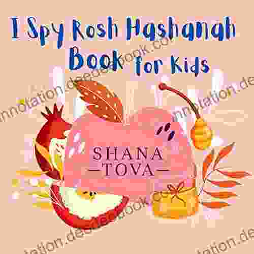 I Spy Rosh Hashanah For Kids: Jewish New Year Celebrate Tishrei Funny Educational Guessing Game For Toddlers 2 5 Ages