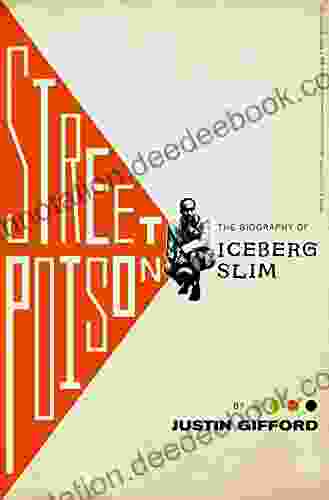 Street Poison: The Biography Of Iceberg Slim
