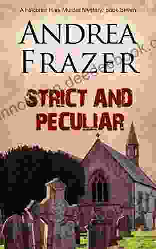 Strict And Peculiar (The Falconer Files 9)