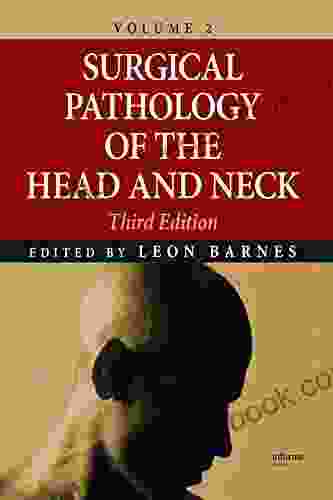 Surgical Pathology Of The Head And Neck: Volume 2
