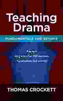 Teaching Drama: Fundamentals And Beyond
