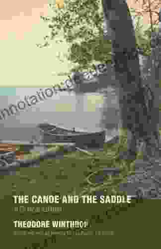 The Canoe And The Saddle: A Critical Edition