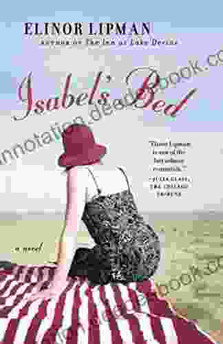 Isabel S Bed: A Novel Elinor Lipman