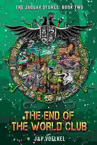 The End Of The World Club (Jaguar Stones 2)