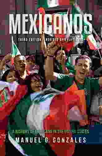 Mexicanos Third Edition: A History Of Mexicans In The United States