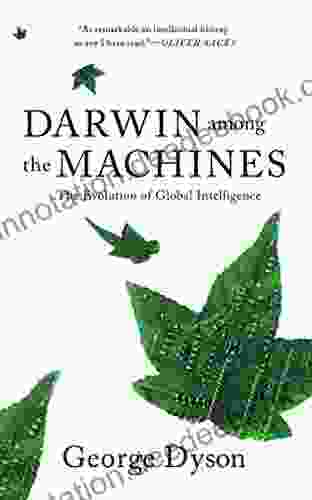 Darwin Among The Machines: The Evolution Of Global Intelligence (Helix Books)