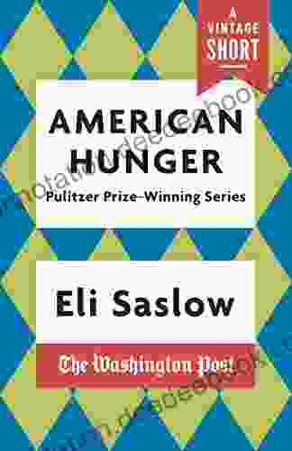 American Hunger: The Pulitzer Prize Winning Washington Post (A Vintage Short)