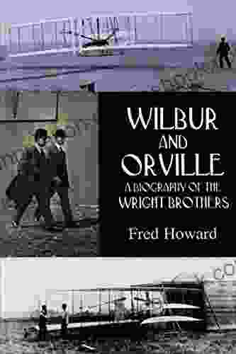 Wilbur And Orville: A Biography Of The Wright Brothers (Dover Transportation)