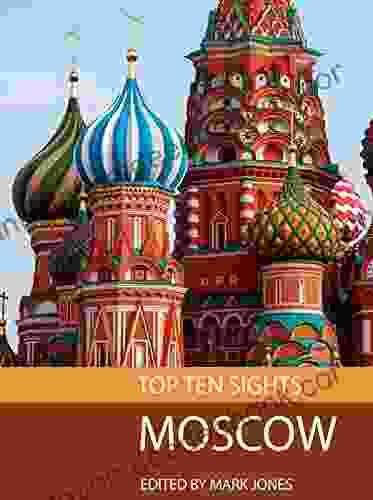 Top Ten Sights: Moscow Malinda Lo