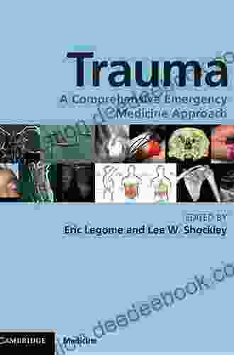 Trauma: A Comprehensive Emergency Medicine Approach