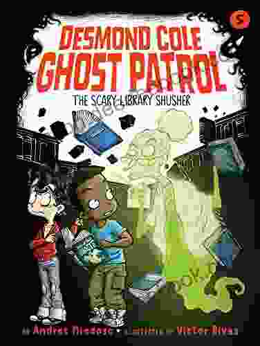 The Scary Library Shusher (Desmond Cole Ghost Patrol 5)
