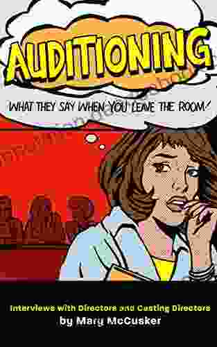 Auditioning: What They Say When You Leave The Room