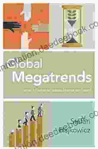 Global Megatrends: Seven Patterns Of Change Shaping Our Future