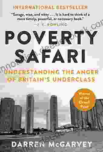 Poverty Safari: Understanding The Anger Of Britain S Underclass