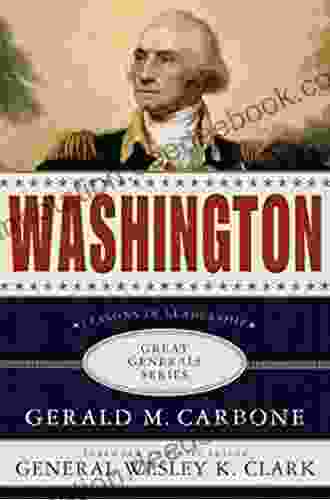 Washington: Lessons In Leadership (Great Generals)